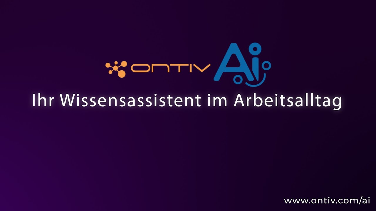 ONTIV AI – Ihr Wissensassistent im Arbeitsalltag